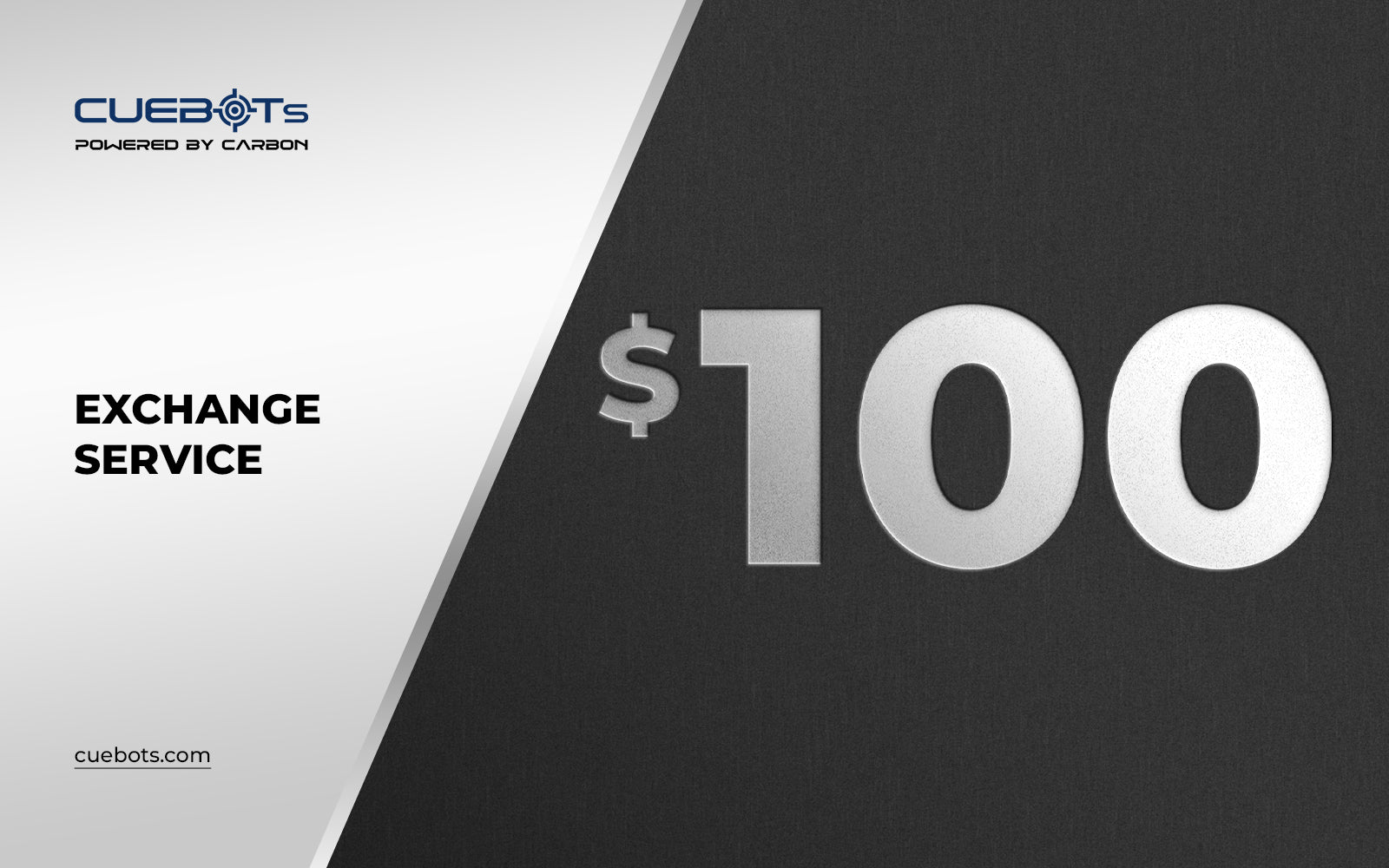 Cuebots Exchange Service $100