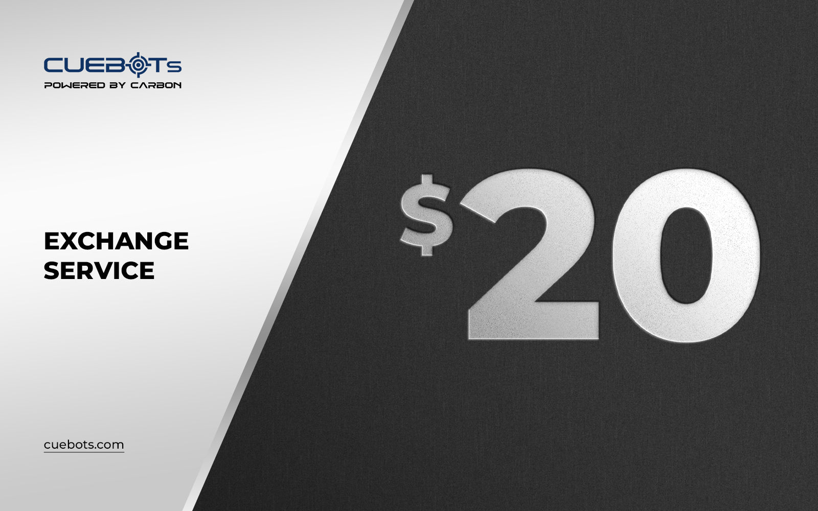 Cuebots Exchange Service $20
