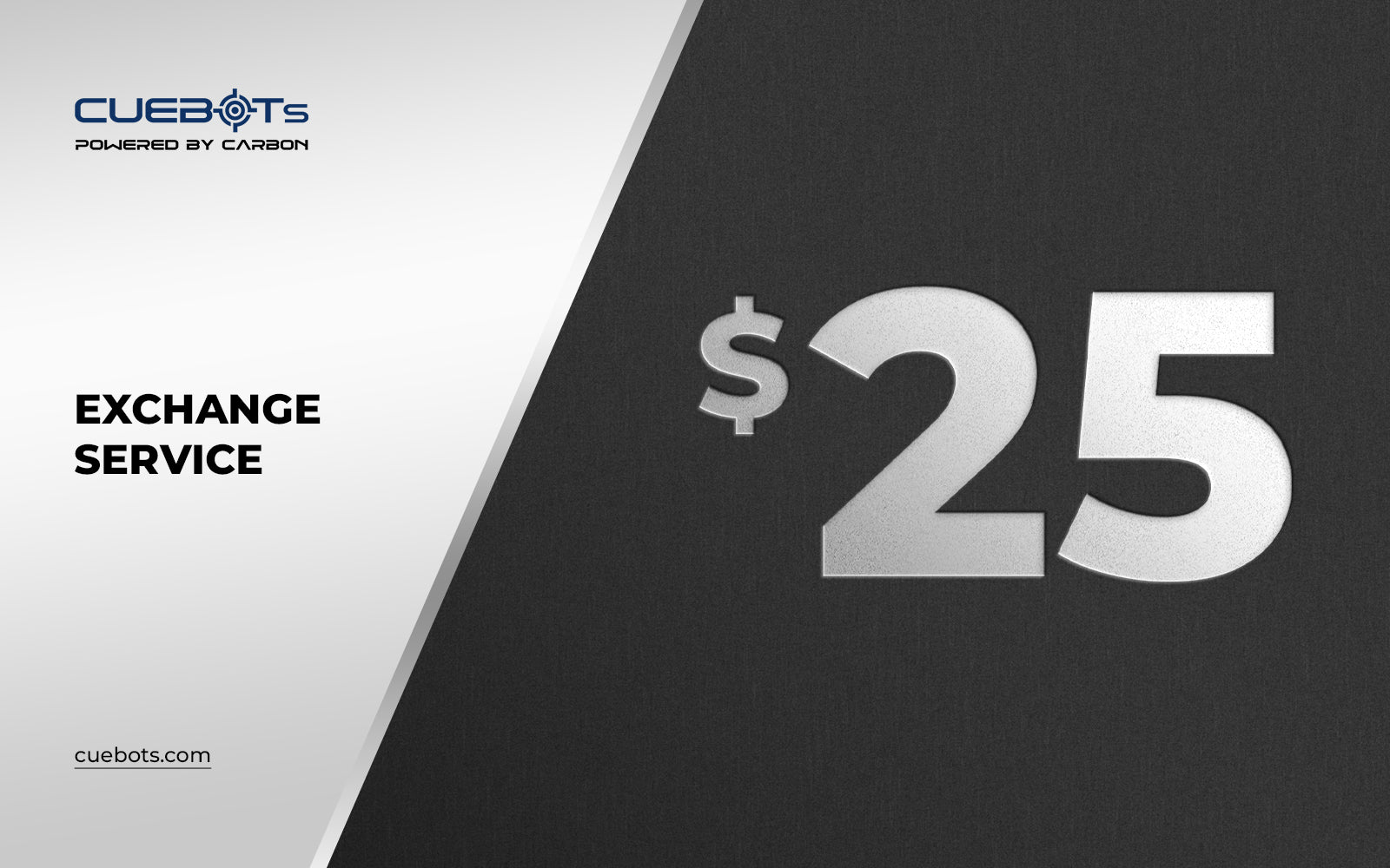 Cuebots Exchange Service $25