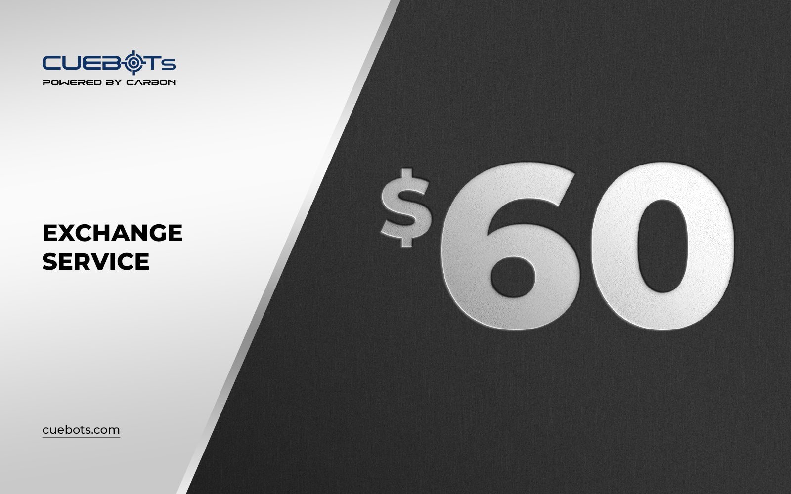 Cuebots Exchange Service $60